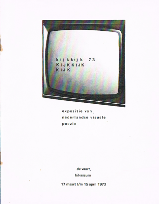 kijkkijk 73 expositie van nederlandse visuele poezie - 1973