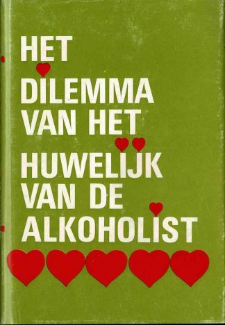 Het dilemma van het huwelijk van de alkoholist.