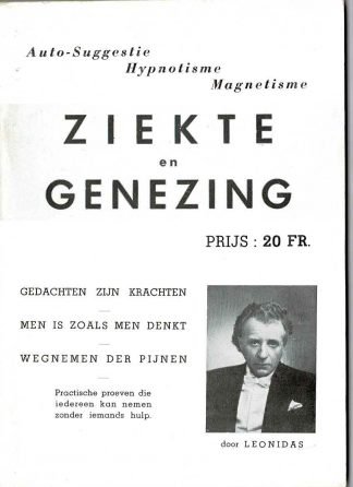 LEONIDAS (pseud. Leon Verscheure) - Ziekte en genezing