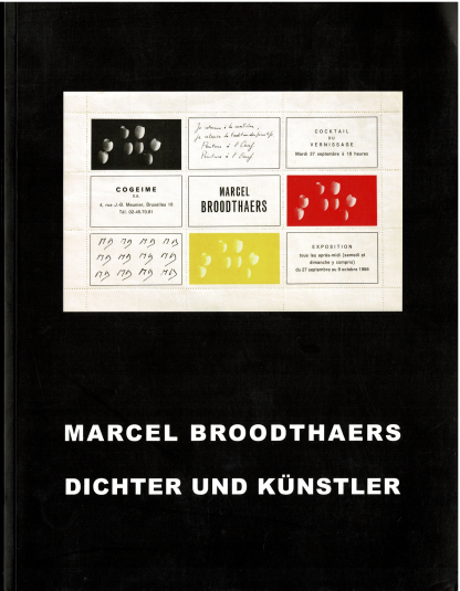 Marcel Broodthaers - Dichter und Kunstler -  Die Sammlung Schmidt