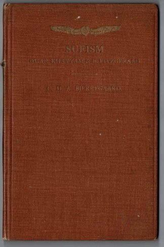 C. H. A. Bjerregaard - Sufism: Omar Khayyam and E. Fitzgerald
