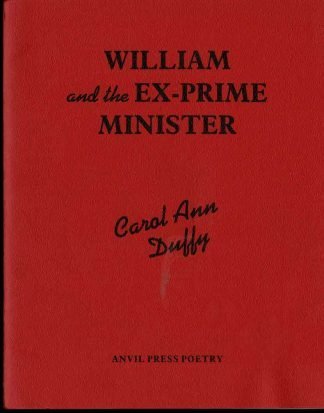 Carol Ann Duffy - William and the ex-prime minister