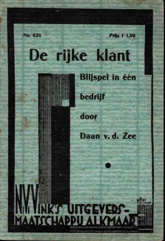 Daan van der Zee: De rijke klant: blijspel in één bedrijf