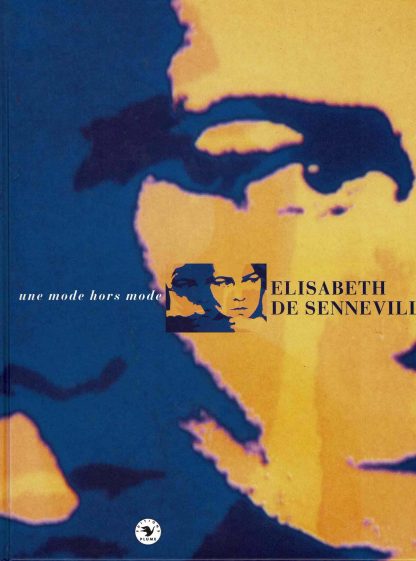 Elisabeth de Senneville: Une mode hors mode