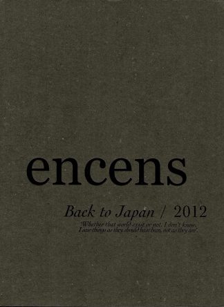 Encens #27 - Back to Japan - 2012