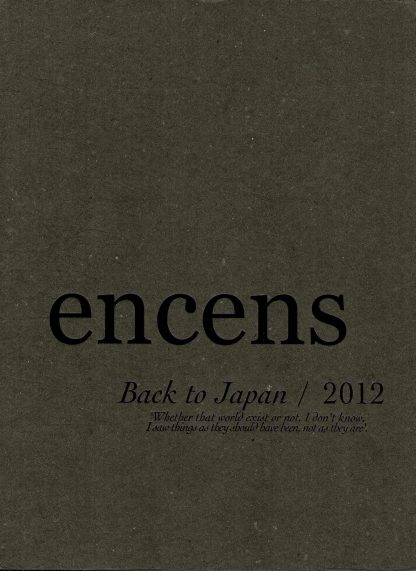 Encens #27 - Back to Japan - 2012