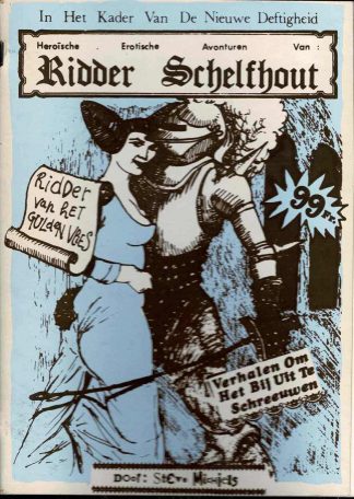 Steve Michiels: Heroïsche Erotische Avonturen Van: Ridder Schelfhout