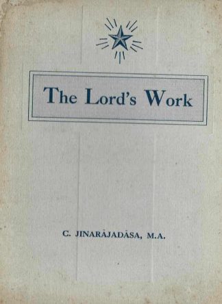 Curuppumullage Jinarajadasa - The Lord's Work - 1911