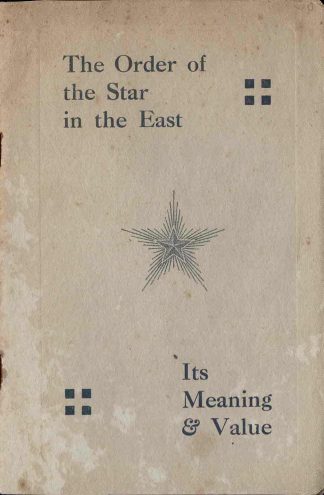 The Order of the Star in the East. It's Meaning & Value