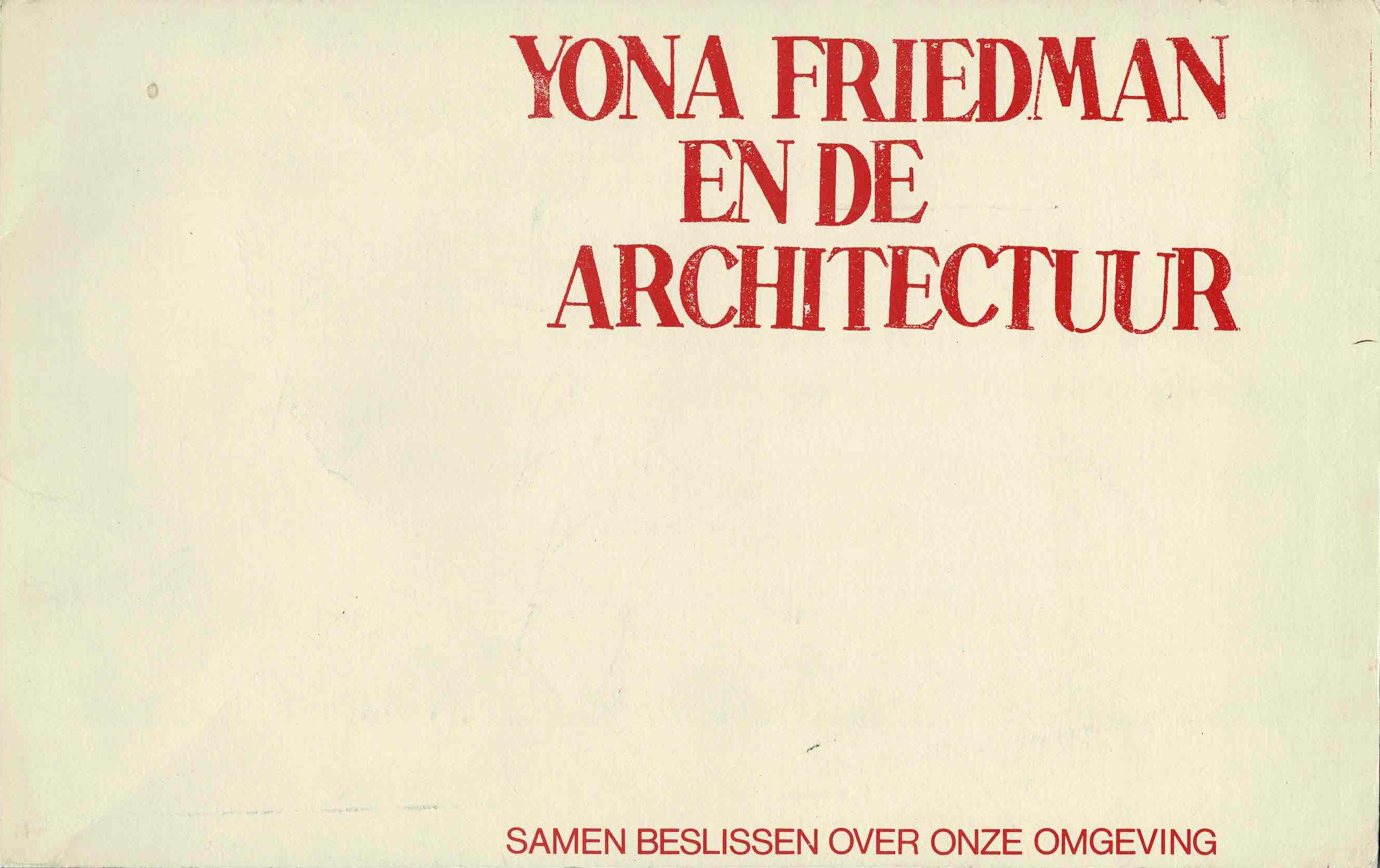 Yona Friedman en de Architectuur: samen beslissen over onze omgeving -1979