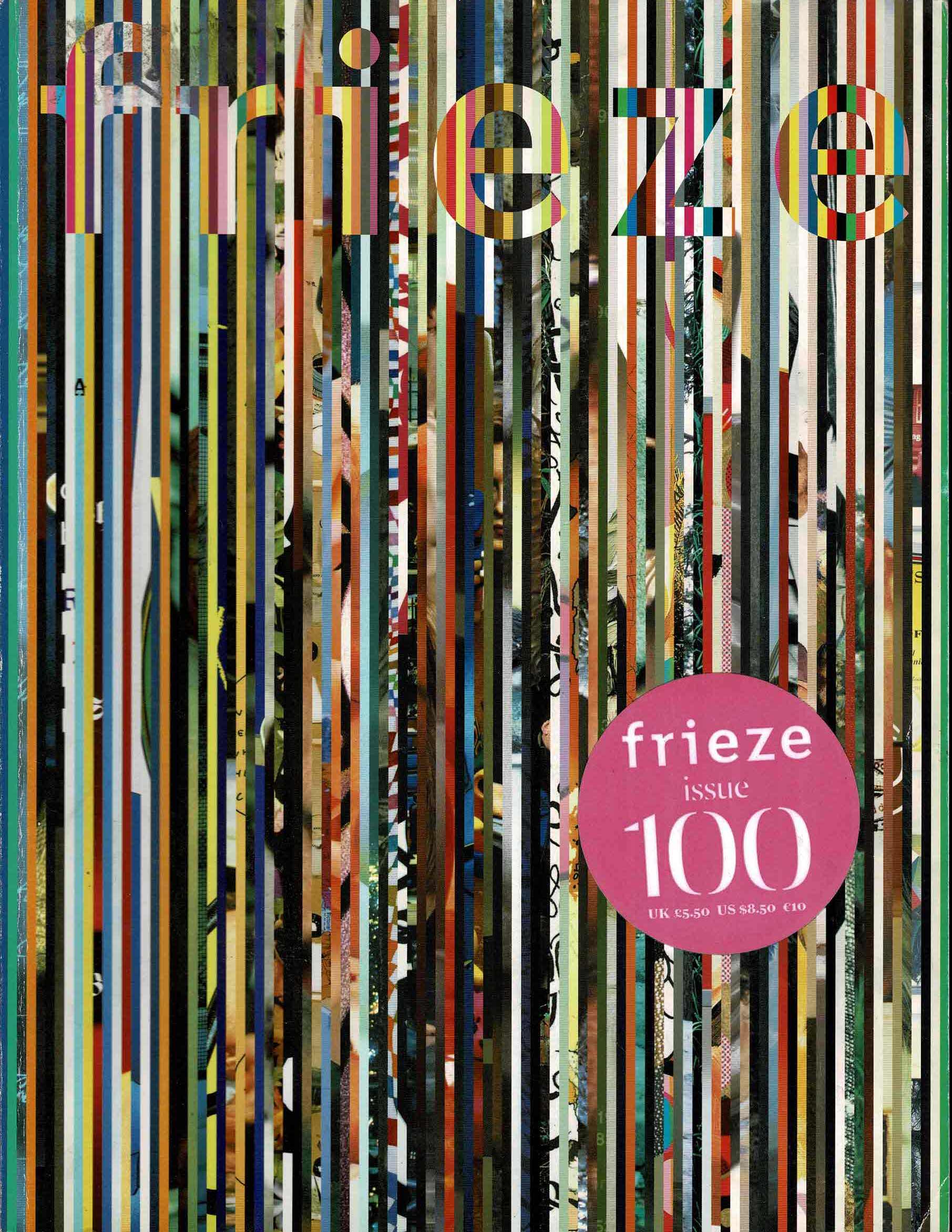 FRIEZE MAGAZINE ISSUE 100 - 2006