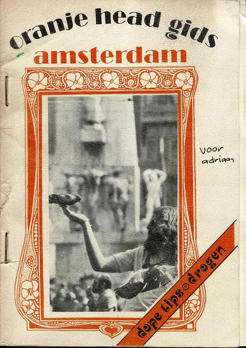 Oranje head gids Amsterdam. Dope tips drogen. - 1971