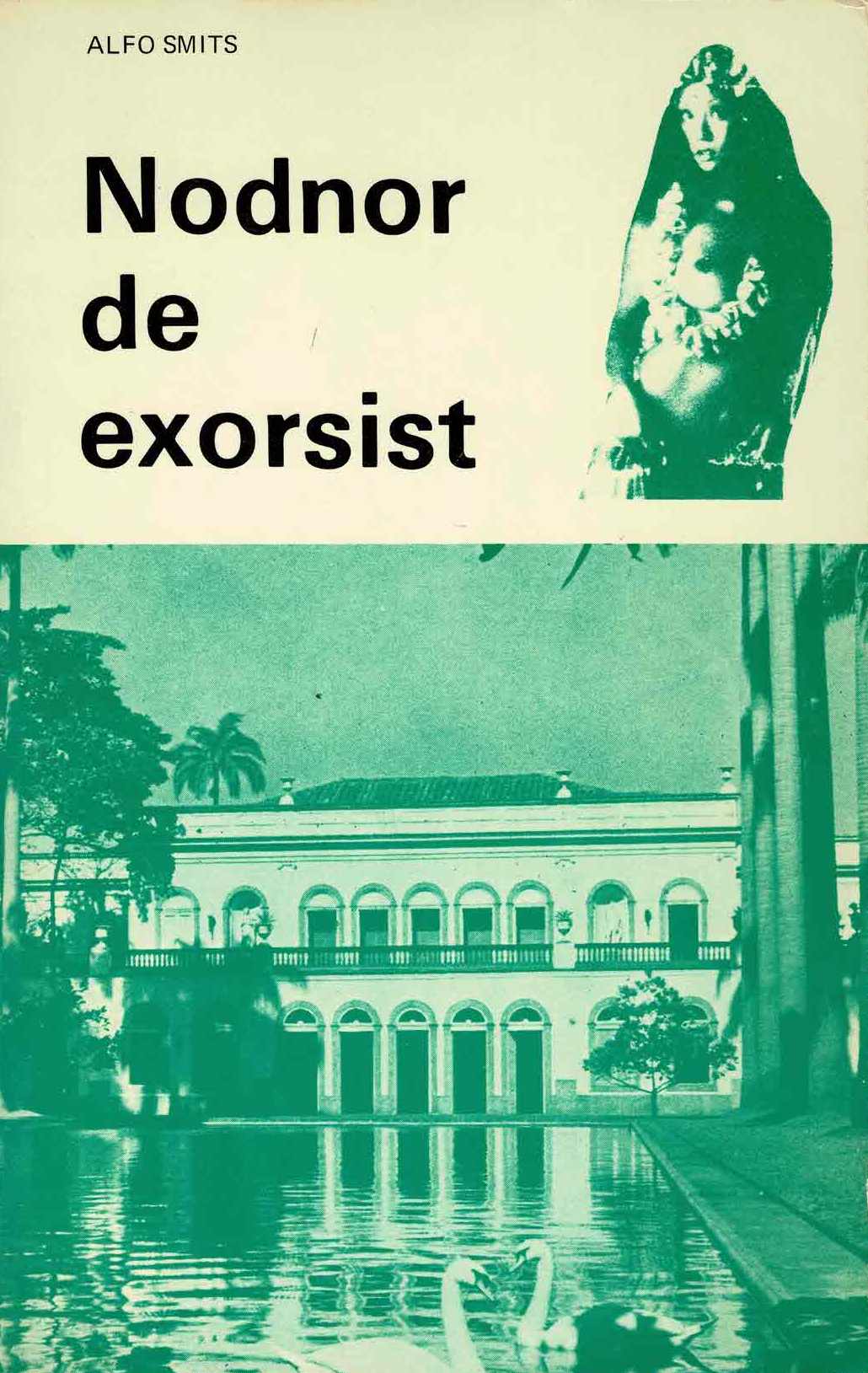 Alfo Smits - Nodnor de exorsist - 1975