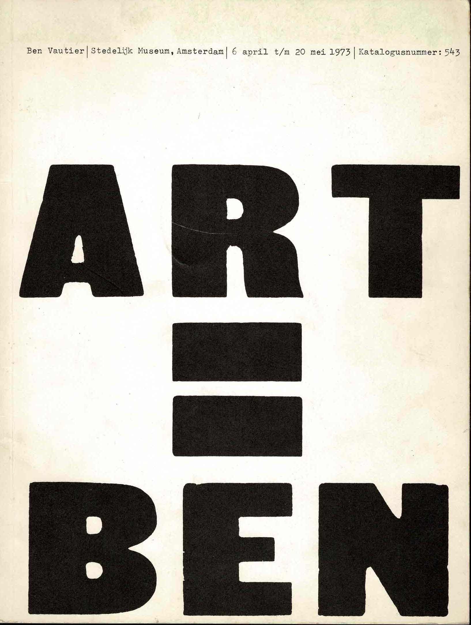 Art=Ben Ben Vautier Stedelijk Museum, Amsterdam Katalogusnummer: 543 - 1973