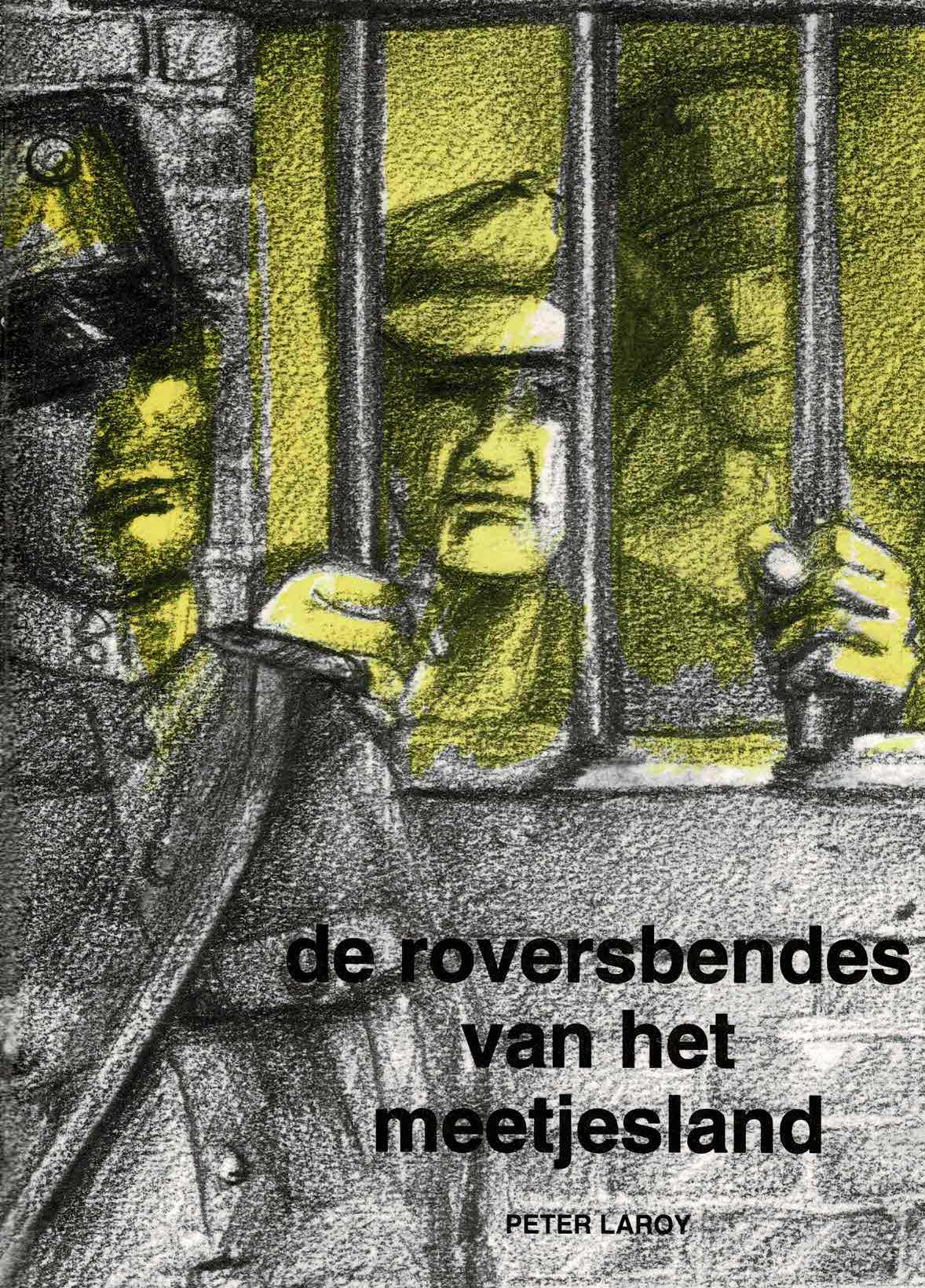 Peter Laroy - De Roversbendes van het Meetjesland - 1995