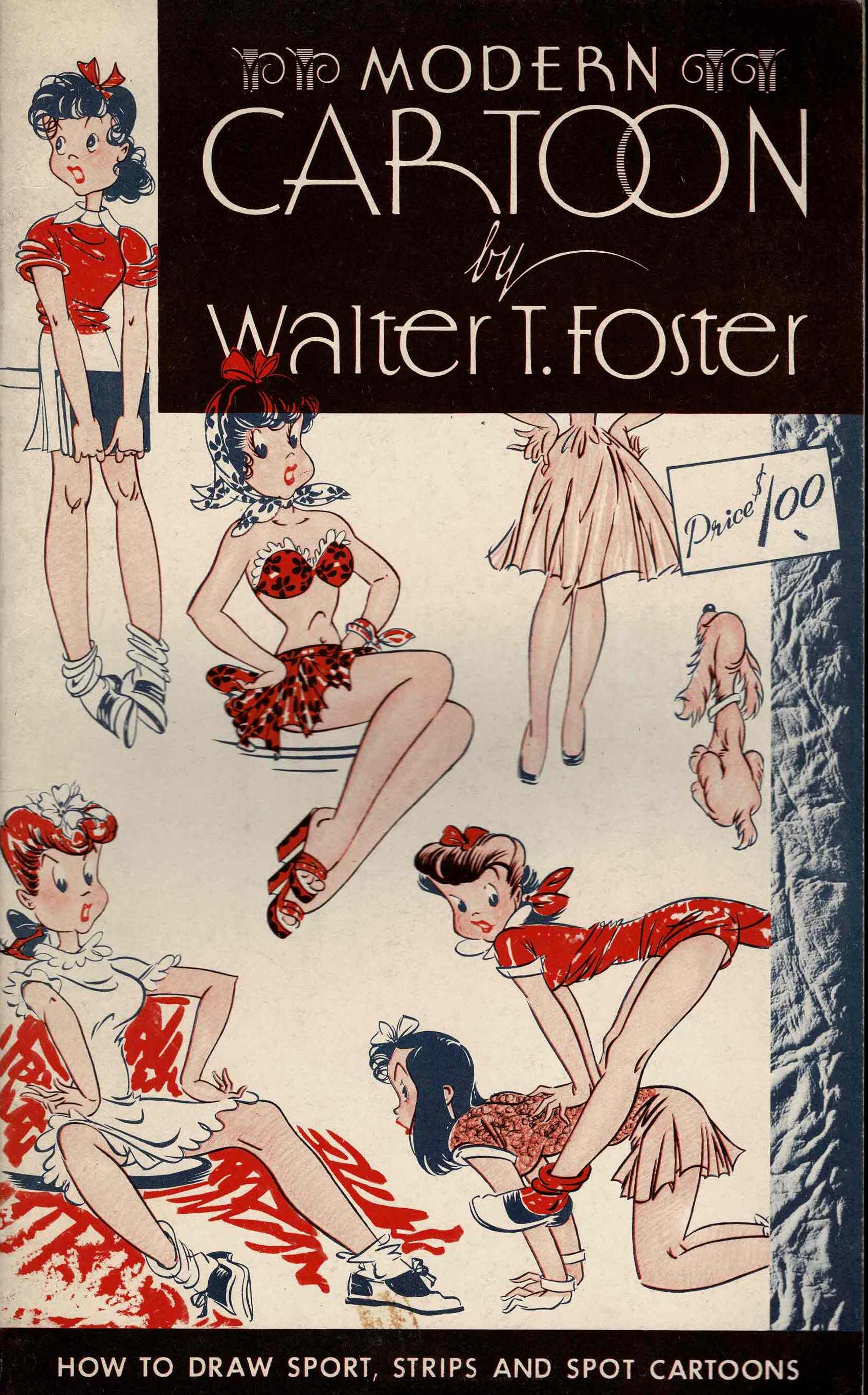 Walter T.  Foster- Modern Cartoon: How to Draw Sport , Strips and Spot Cartoons - 1940s