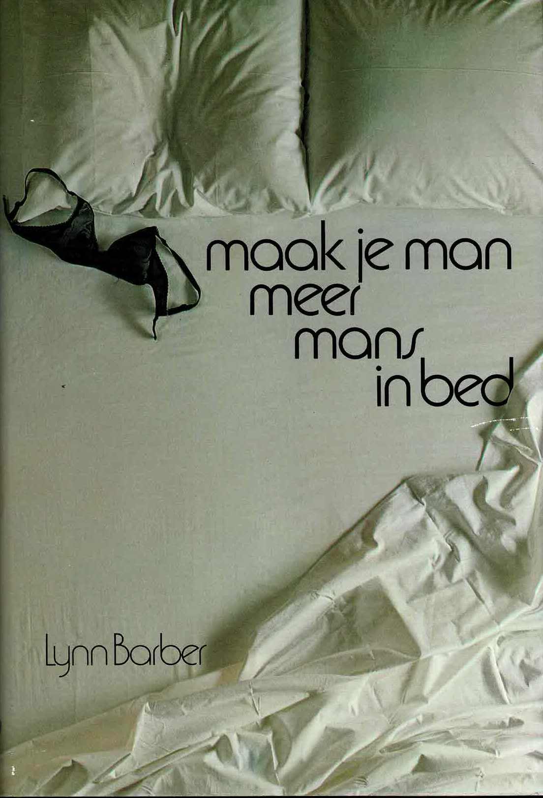 Lynn Barber - Maak je Man meer mans in Bed - 1975