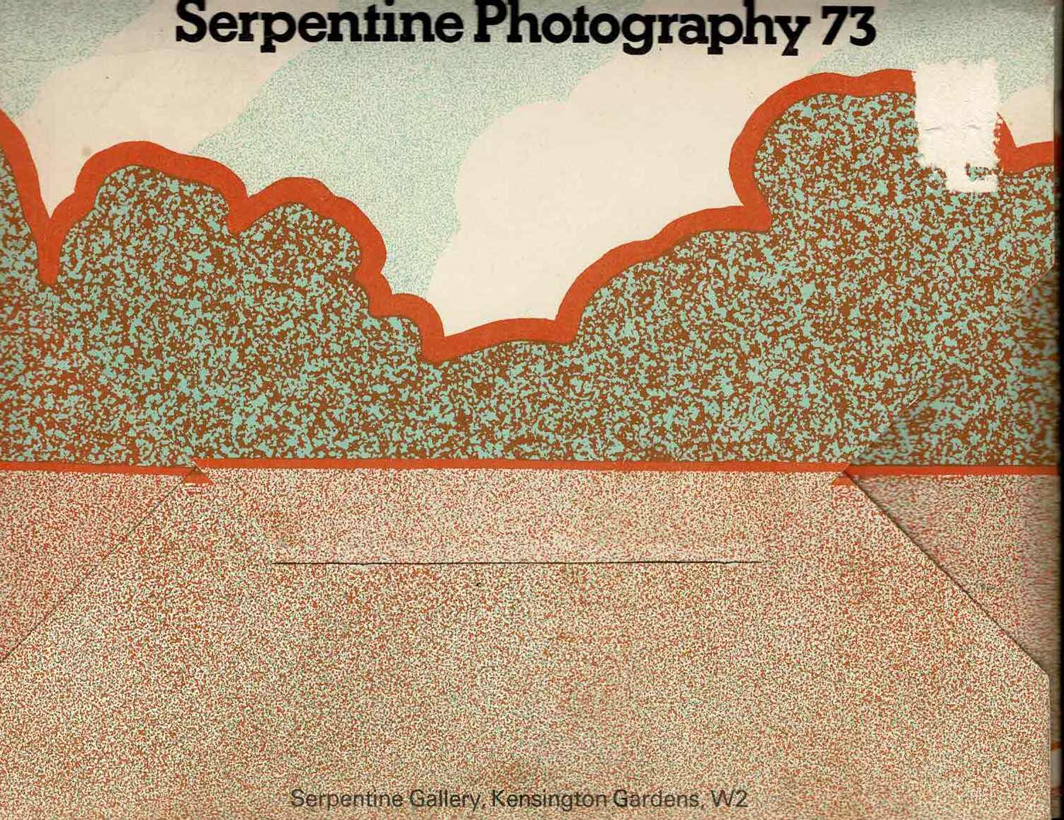 Serpentine Photography 73: The Arts Council presents work by 43 young photographers - 1973