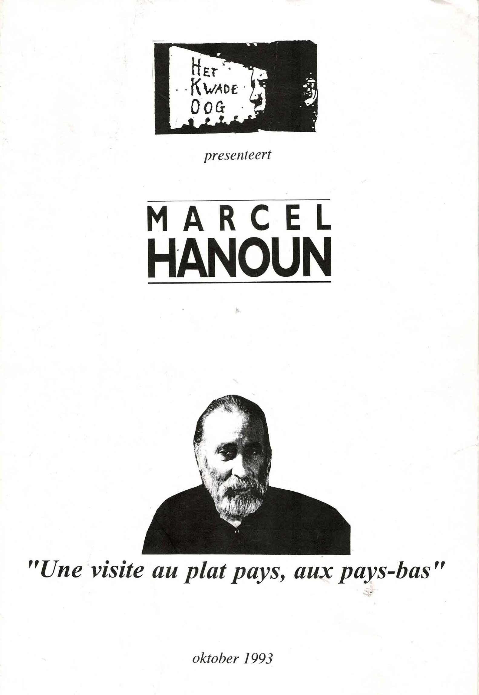 Het kwade oog presenteert Marcel Hanoun "Une visite au plat paus, aux pays-bas" - oktober 1993