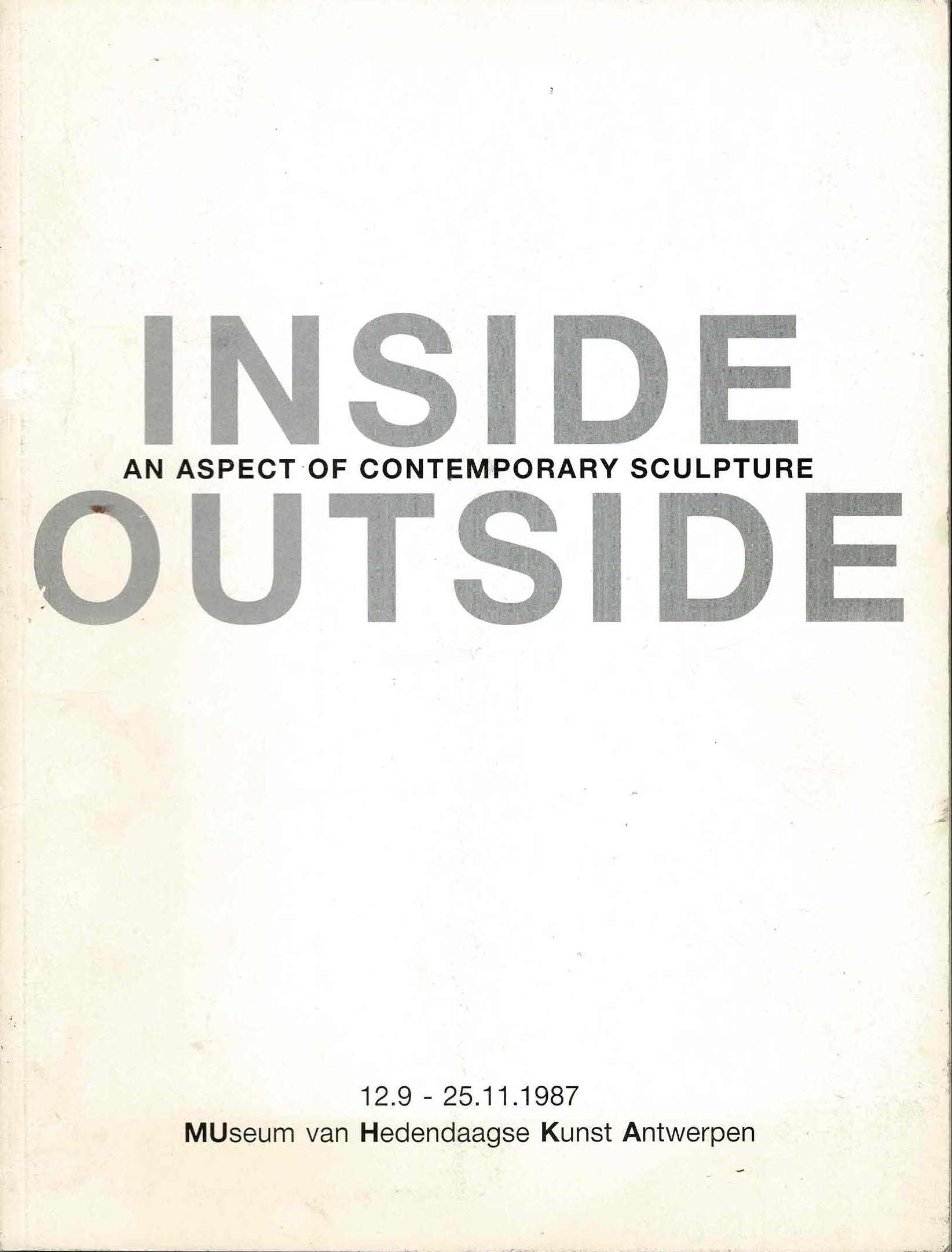 Inside/outside. An aspect of contemporary sculpture - 1987