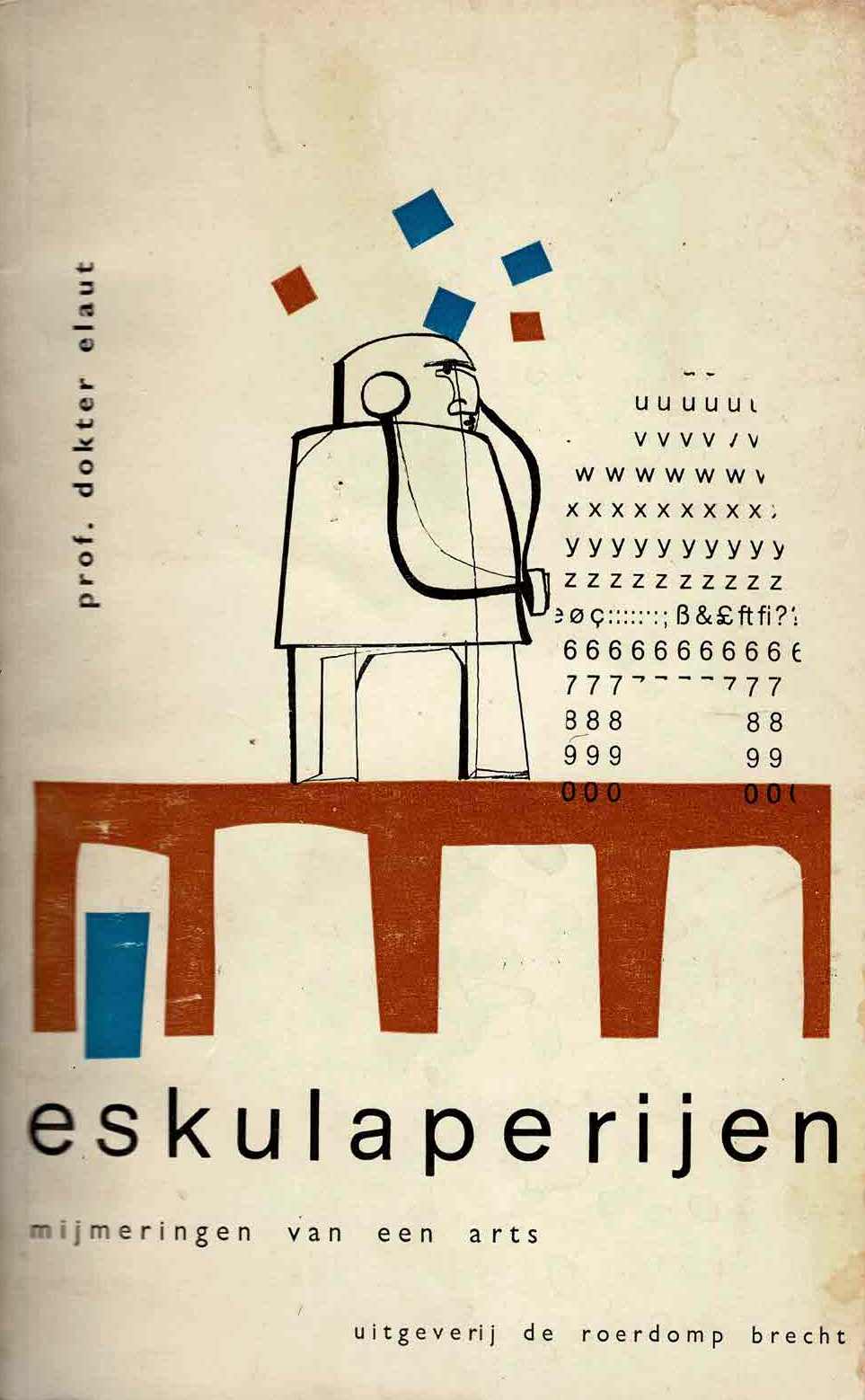 prof. dokter L. Elaut - Eskulaperijen. Mijmeringen van een arts - 1967