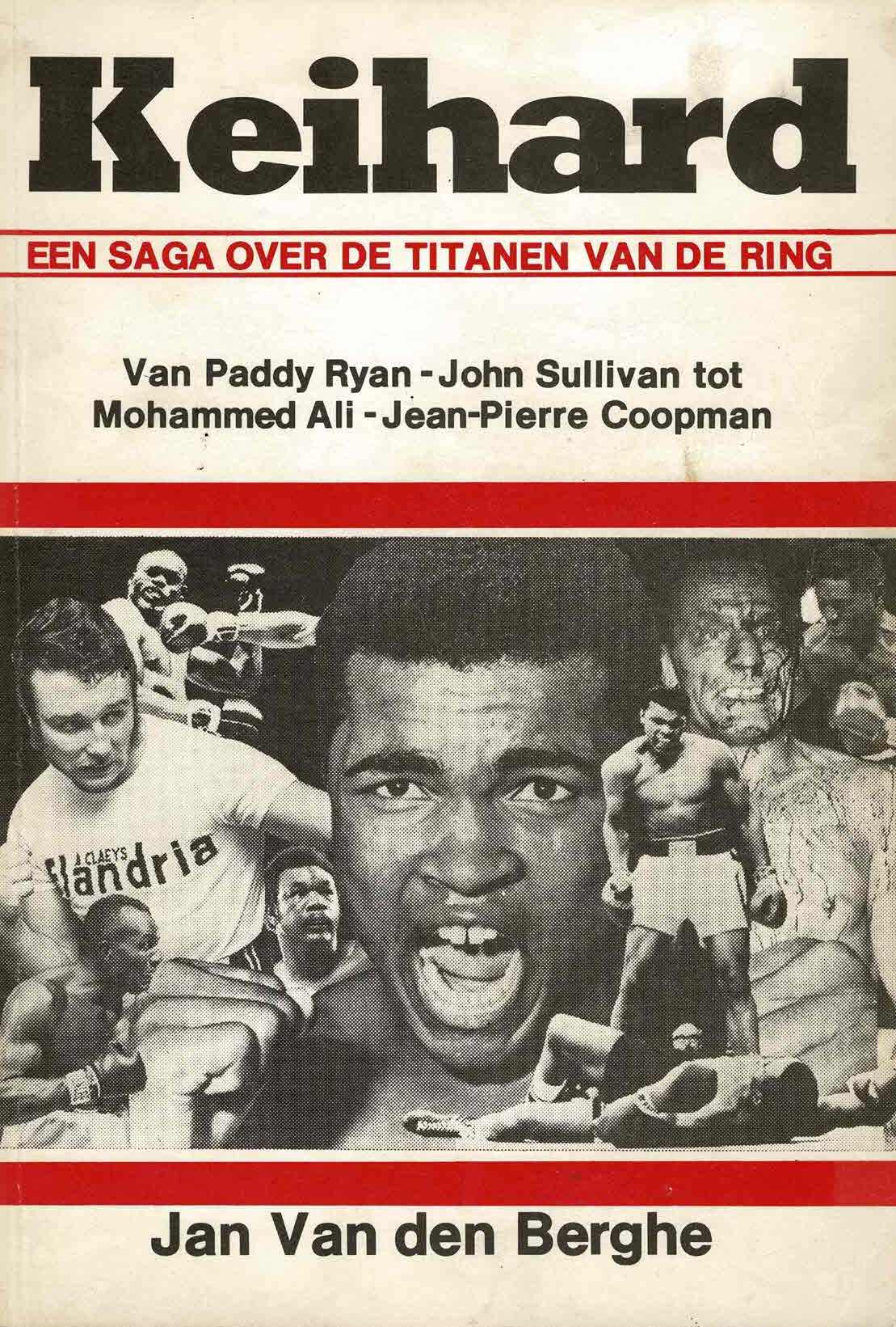 Jan Van den Berghe - Keihard. Een saga over de titanen van de ring - 1976