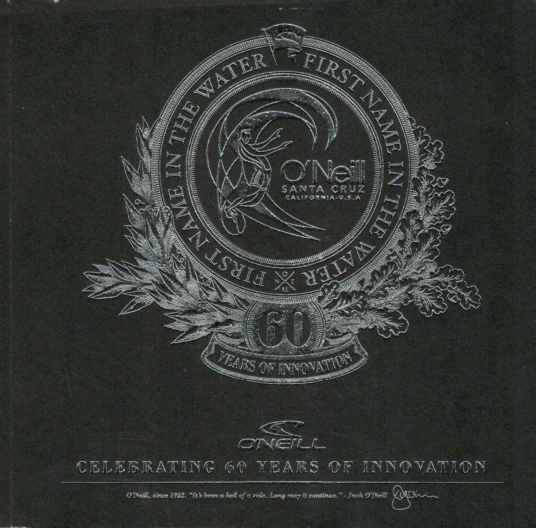 O'Neill: Celebrating 60 Years of Innovation - 2012
