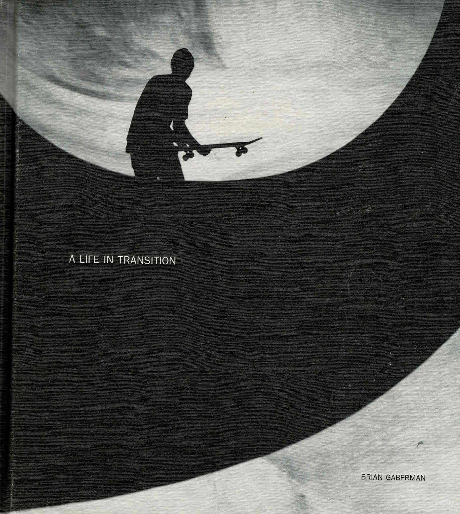 Brian Gaberman - A life in transition - 2013
