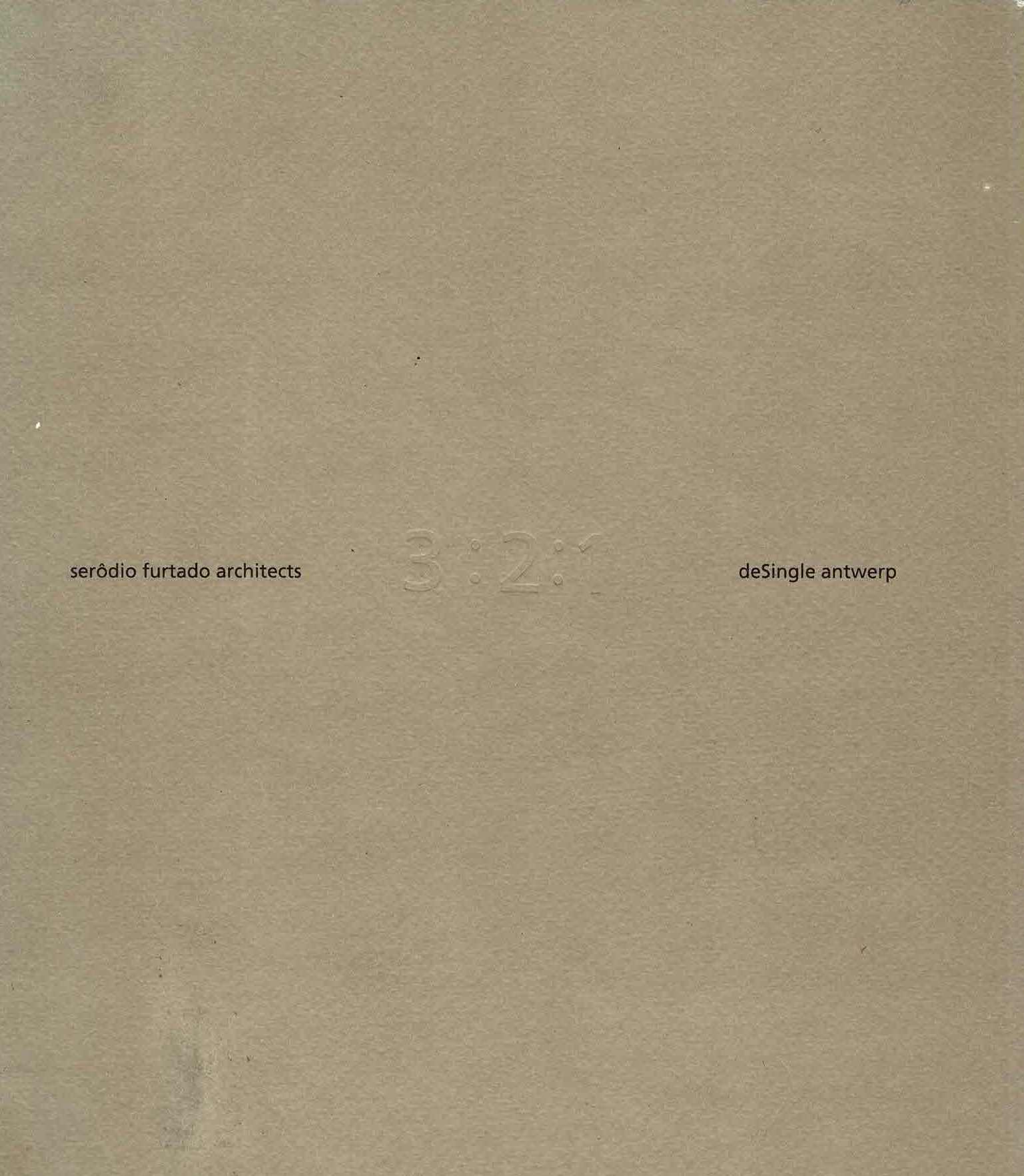 Serodio Furtado Architects - 3:2:1 - 2006