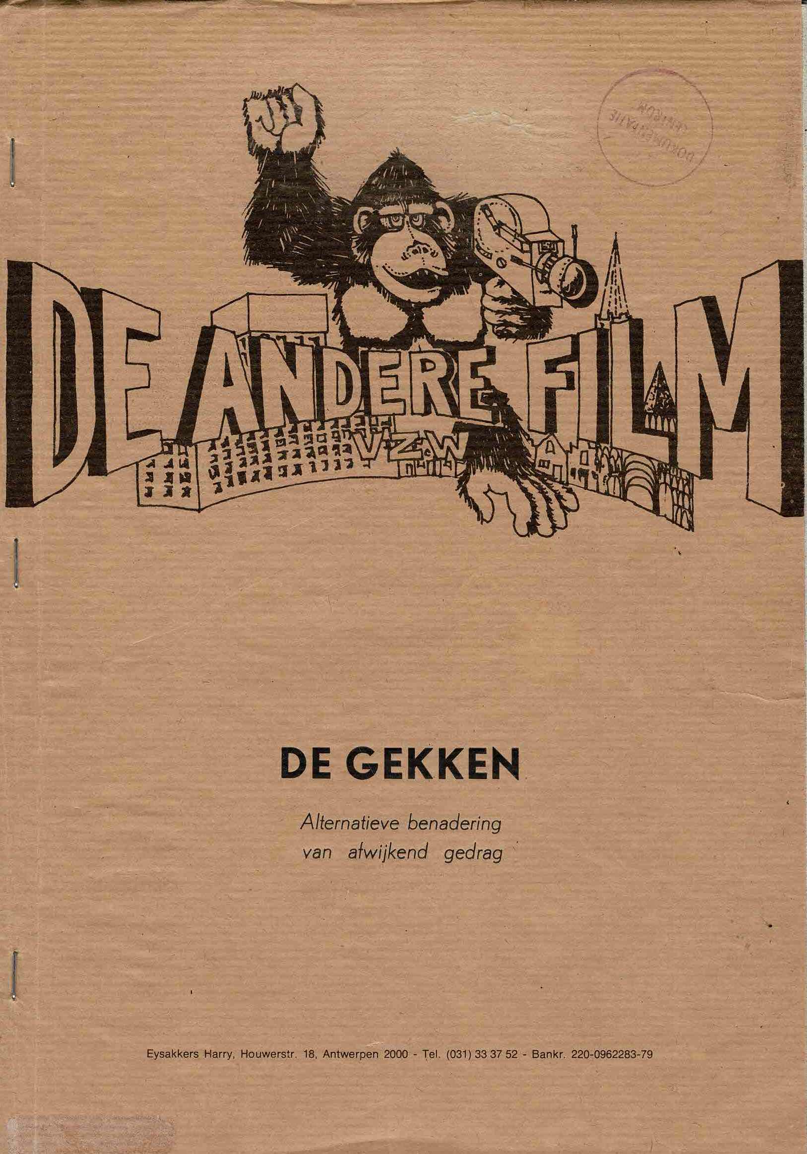 De Andere Film vzw - De gekken : alternatieve benadering van afwijkend gedrag andere film - 197?