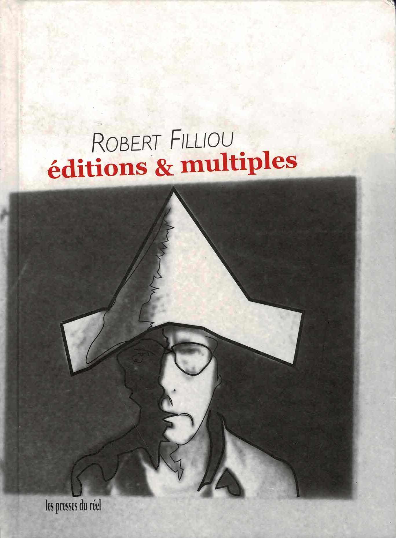 Robert Filliou - Catalogue raisonné des éditions et multiples - 2003