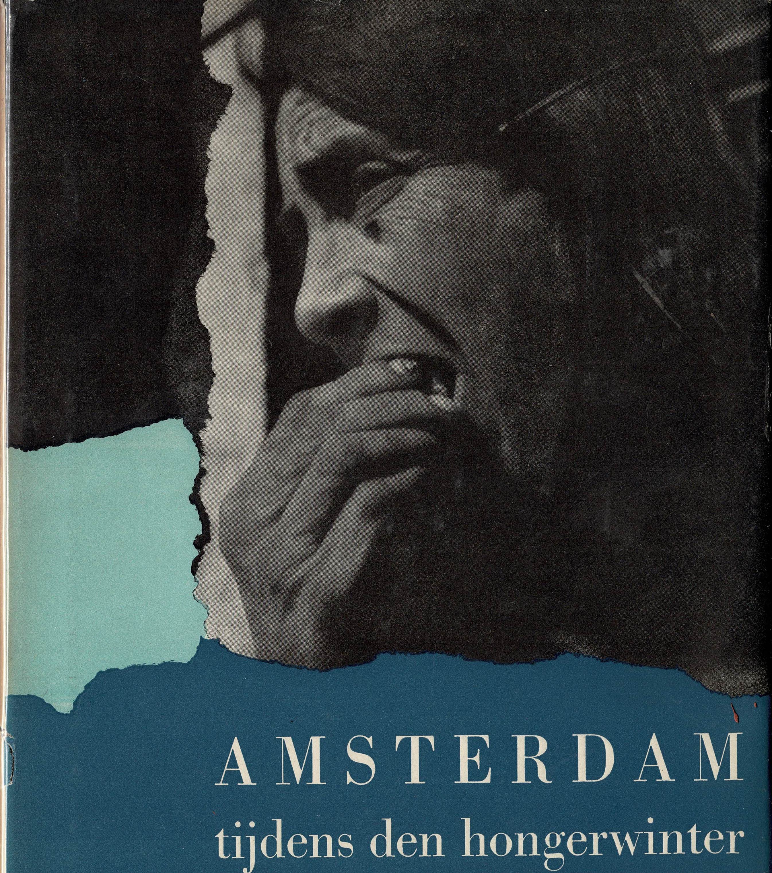 Amsterdam Tijdens den Hongerwinter - 1947
