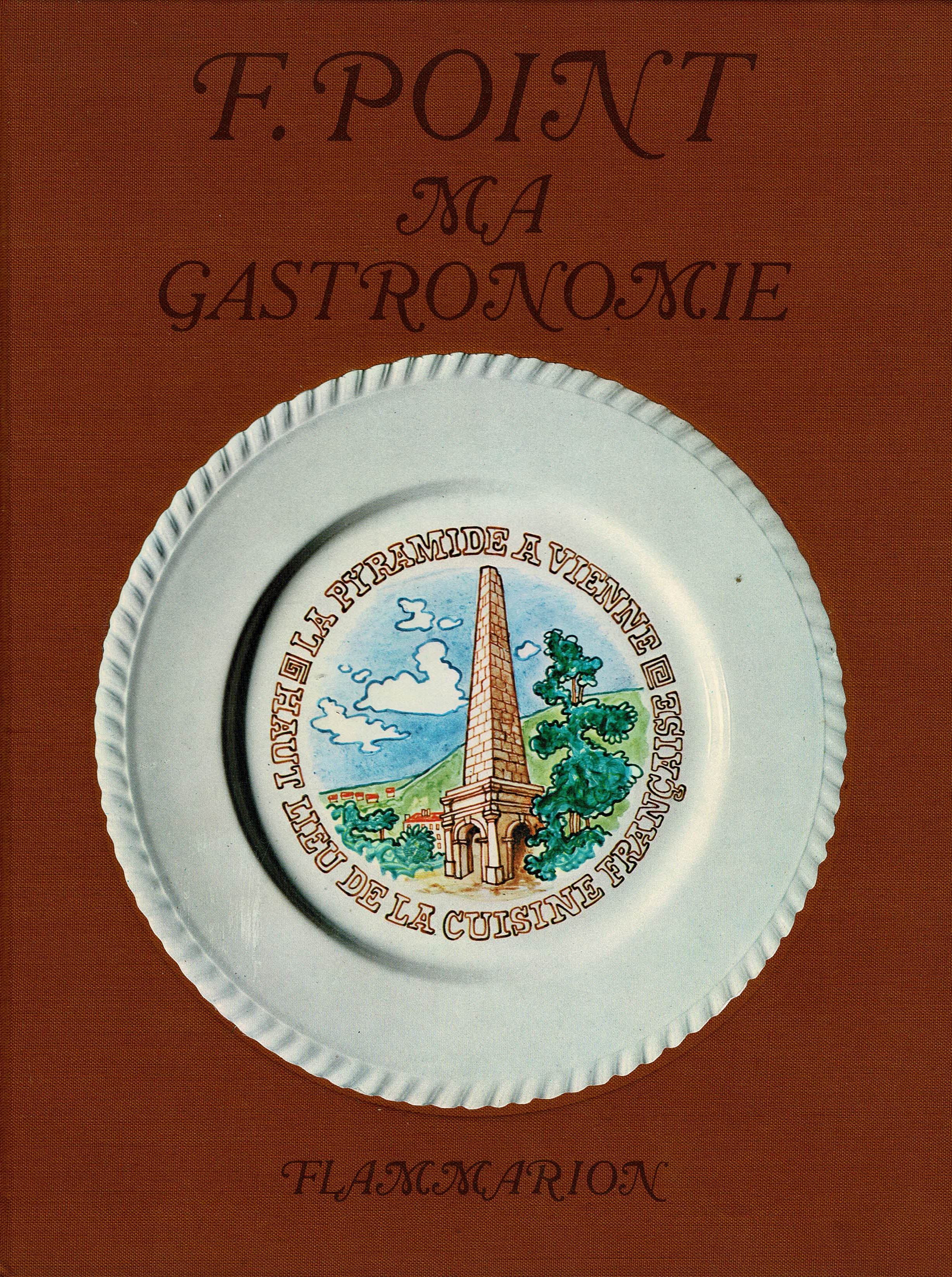 Fernand Point - Ma gastronomie - 1969