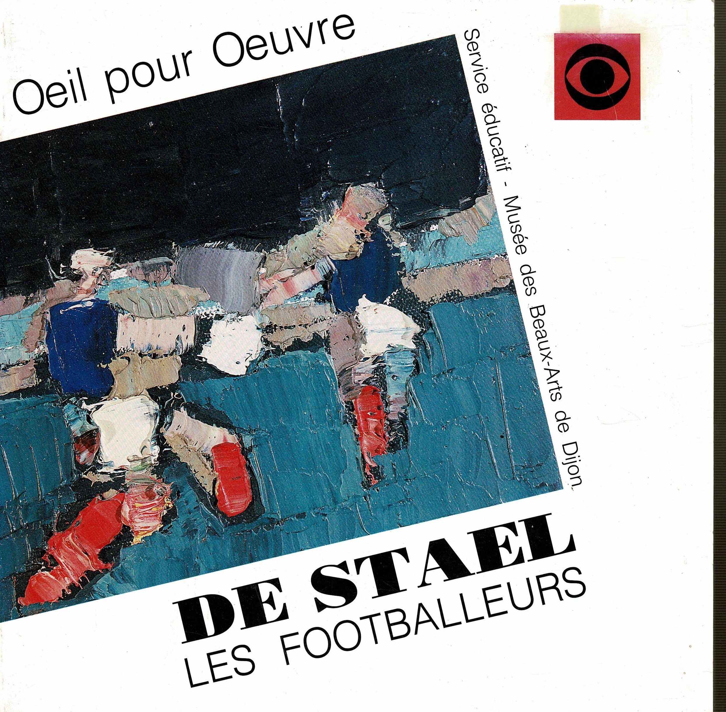 Nicolas de Stael - De Steal: Les Footballeurs - 1991