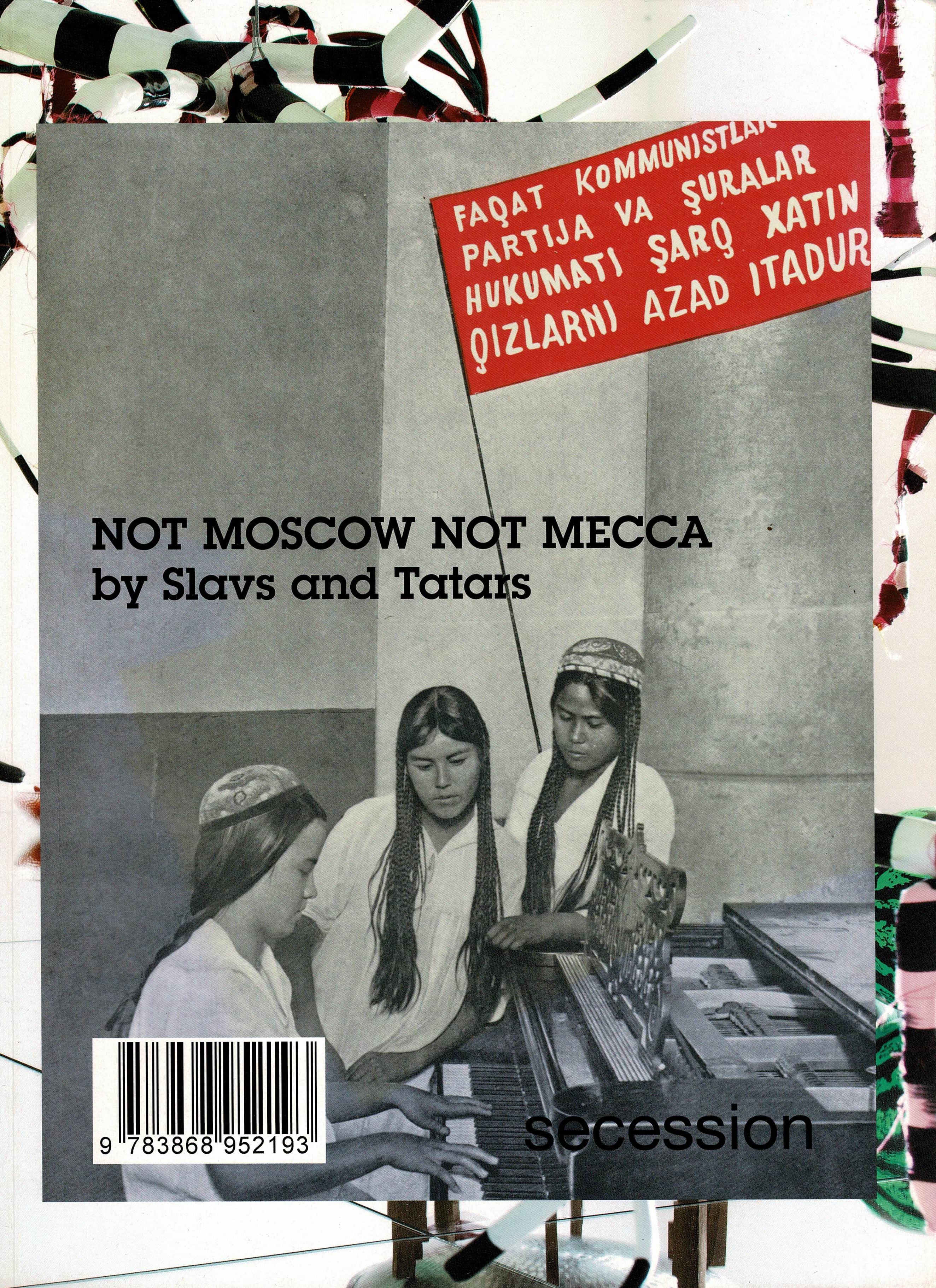 Slavs and Tatars - Not Moscow Not Mecca  - 2012