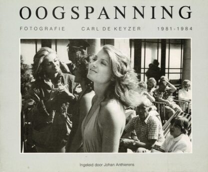 Carl De Keyzer - Oogspanning - 1984