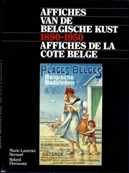 Marie-Laurence Bernard, Roland Florizoone - Affiches van de Belgische kust 1890-1950 = Affiches de la côte Belge - 1992