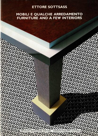Ettore Sottsass - Mobili E Qualche Arredimento/Furniture and a Few Interiors - 1985