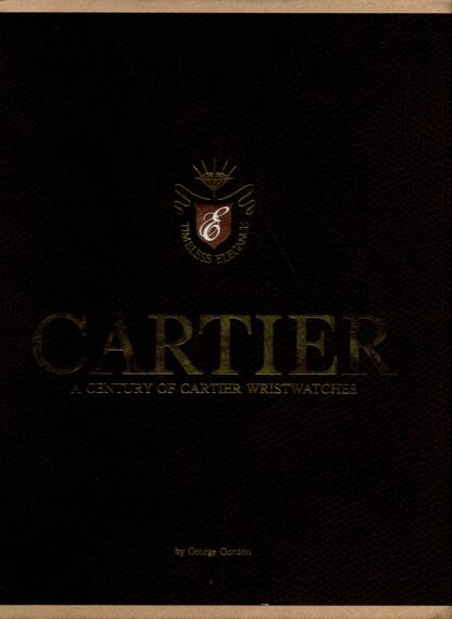 George Gordon - Cartier : A Century of Cartier Wristwatches. - 1989 - Image 2