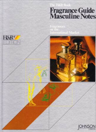 The H&R Book Fragrance Guide Masculine Notes - 1985
