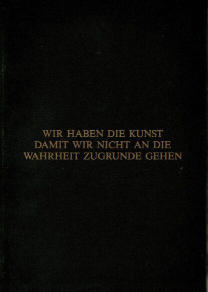 Marie Jo Lafontaine - wir haben die kunst damit wir nicht an die wahrheit zugrunde gehen - 1989