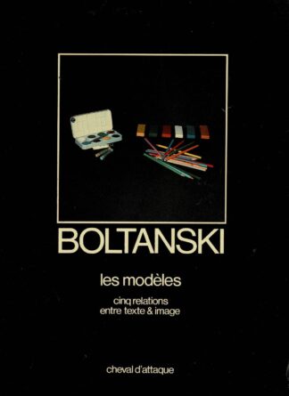 Christian Boltanski - Les modèles. cinq relations entre texte & image - 1979