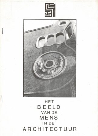Lieve Storms,  Jo Lefebure - Het beeld van de mens in de architectuur - 1989