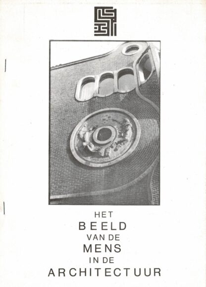 Lieve Storms,  Jo Lefebure - Het beeld van de mens in de architectuur - 1989