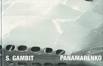 Panamarenko - S. Gambit van fabel tot staal S. Gambit from fable to steel	-1999