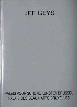 Jef Geys - Paleis voor Schone Kunsten Brussel / Palais des Beaux Arts Bruxelles - 1992