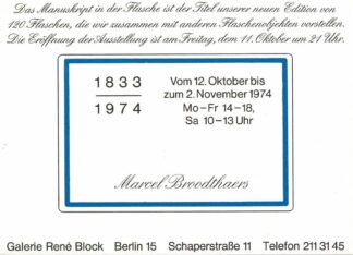 Marcel Broodthaers  - Das Manuskript in der Flasche The Manuscript found in a bottle Le Manuscrit trouvé dans une bouteille 1833 - 1974	-1974