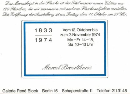 Marcel Broodthaers  - Das Manuskript in der Flasche The Manuscript found in a bottle Le Manuscrit trouvé dans une bouteille 1833 - 1974	-1974