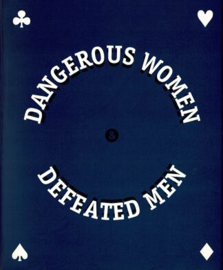 Marlene Dumas, Andries Botha - Dangerous Woman Defeated Men - 1998