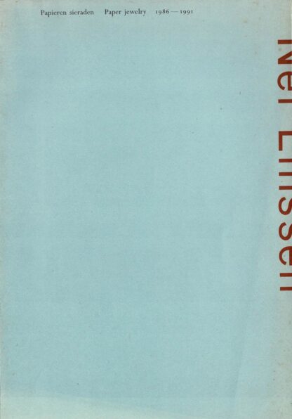 Nel Linssen. Papieren sieraden. Paper jewelry 1986-1991 - 1991